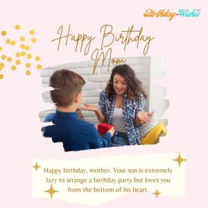 a son's cute and heart touching birthday wish for mother