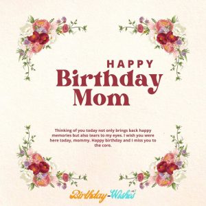 Heartful birthday wish for late mother 