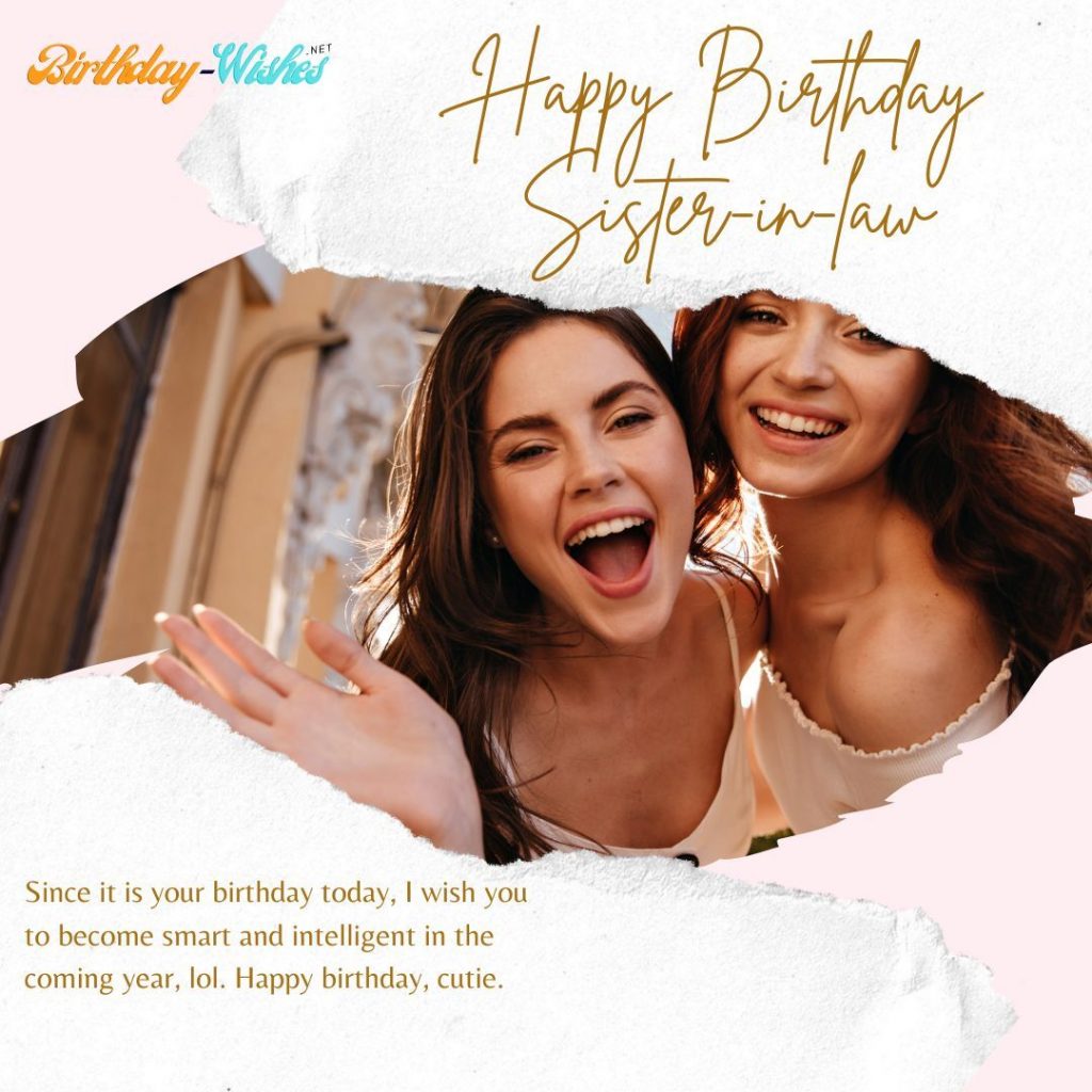 Funny and Emotional Birthday Wishes for Sister-in-Law