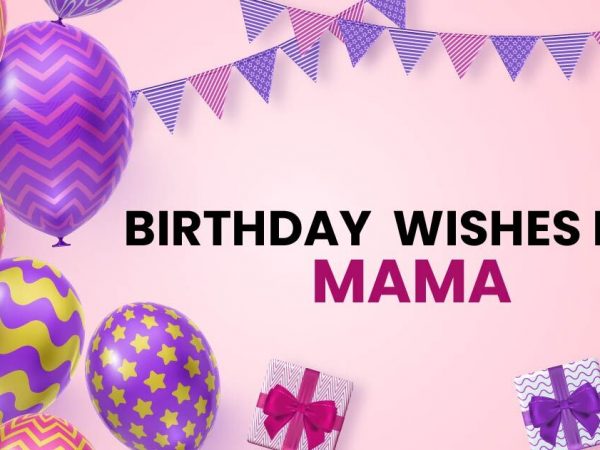 Birthday Wishes for mama