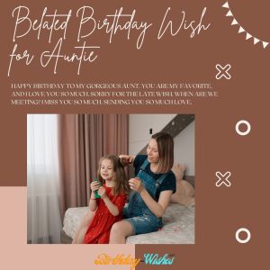 Belated Birthday wish for auntie