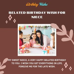 Belated Birthday Wish for Niece 