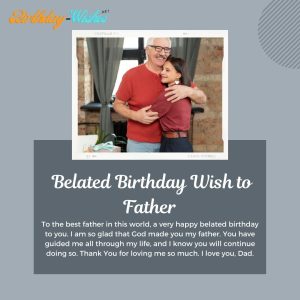 Belated Birthday wish to father from daughter