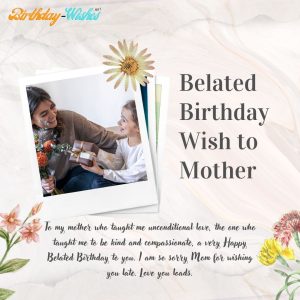 belated birthday wish to mother from little daughter