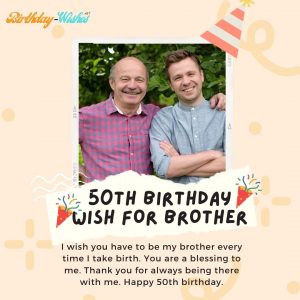 50th birthday wish for brother