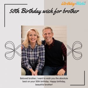 50th birthday wish for brother from sister