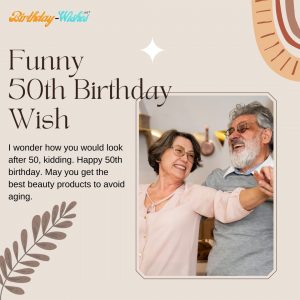 funny 50th birthday wish from husband to his wife