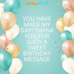 Messages to Thanks for Birthday Wishes
