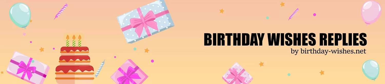 Birthday Wishes Replies Banner Image