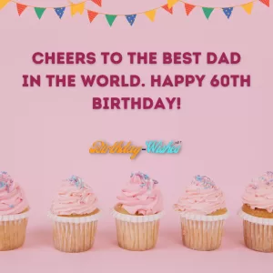 Messages to your father on his 60th Birthday 3