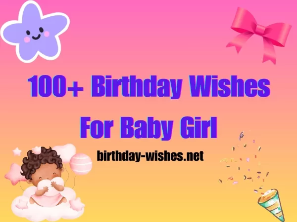 100+ Birthday Wishes for Baby Girl (2)