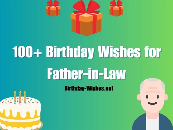 100+ Birthday Wishes for Father-in-Law 2