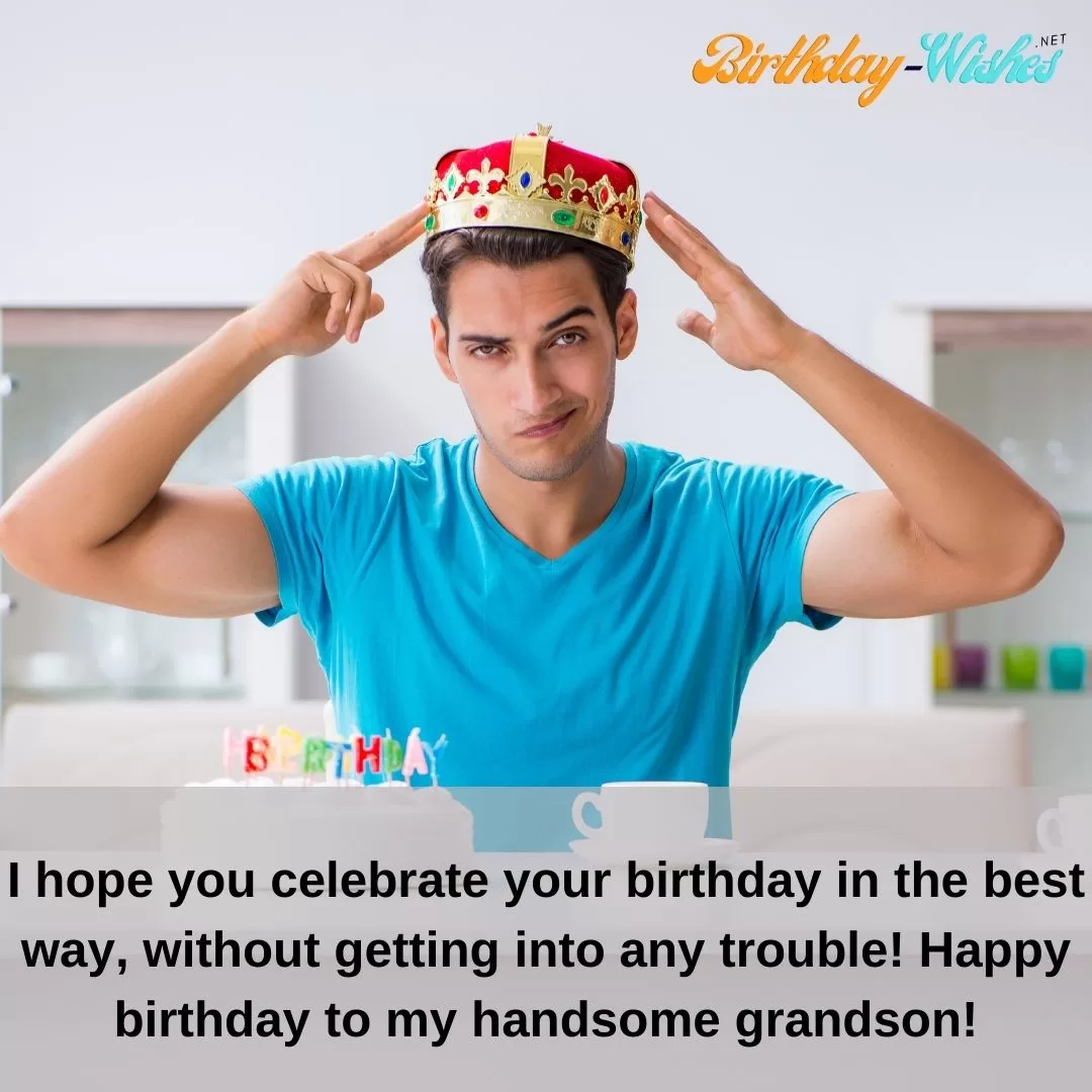Funny Birthday Wishes for Grandson 9