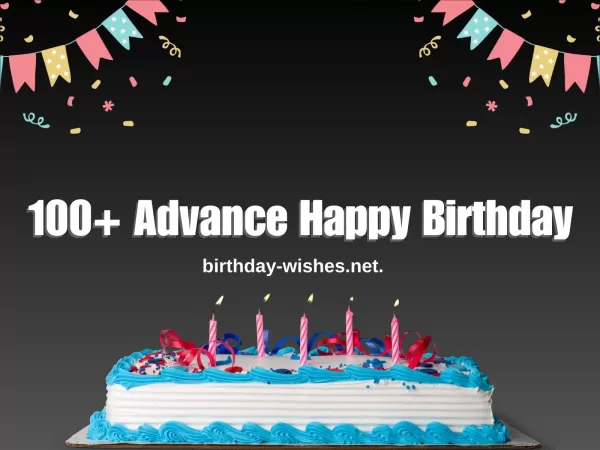 100+ Advance Happy Birthday (2)