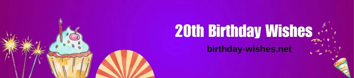 20th Birthday Wishes